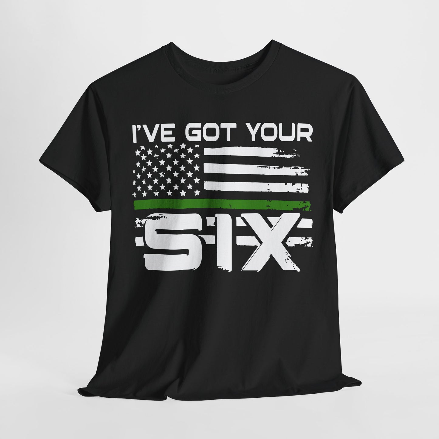 I've Got Your Six - Armed Forces T-Shirt
