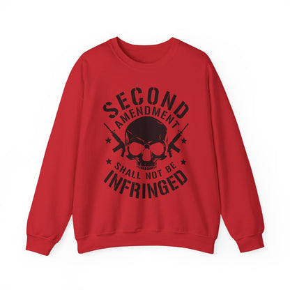Second Amendment Shall Not Be Infringed Sweatshirt
