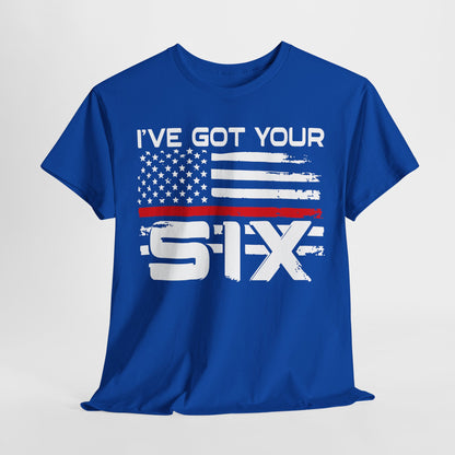 I've Got Your Six - Firefighter T-Shirt