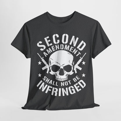 Second Amendment Shall Not Be Infringed T-Shirt