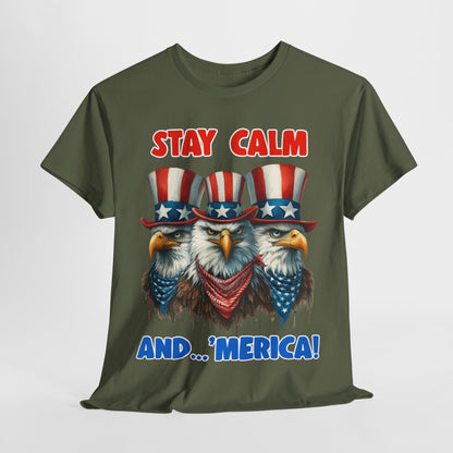 Stay Calm and... 'Merica! #2 T-Shirt