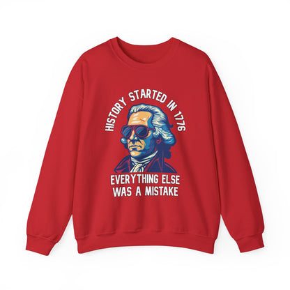 George Washington - History Started in 1776 Sweatshirt