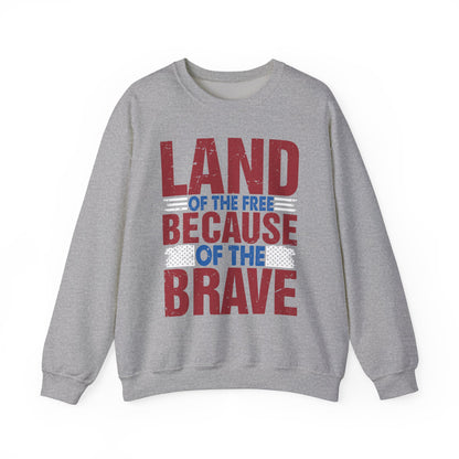 Land of the Free Because of the Brave #4 Sweatshirt