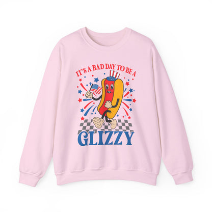 It's a Bad Day to be a Glizzy #1 Sweatshirt