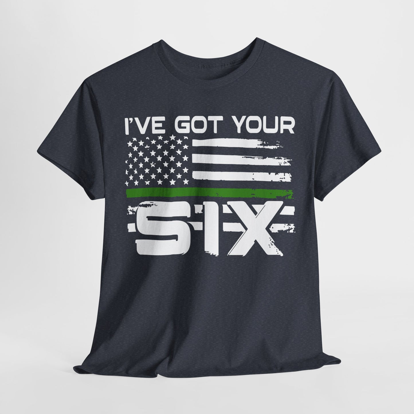 I've Got Your Six - Armed Forces T-Shirt