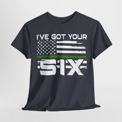 I've Got Your Six - Armed Forces T-Shirt