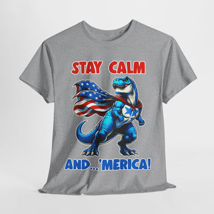 Stay Calm and... 'Merica! #1 T-Shirt