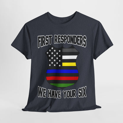 Shield - First Responders We Have Your Six T-Shirt