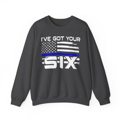 I've Got Your Six - Law Enforcement Sweatshirt