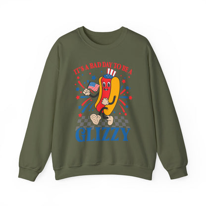 It's a Bad Day to be a Glizzy #1 Sweatshirt