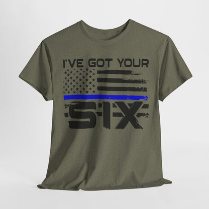 I've Got Your Six - Law Enforcement T-Shirt