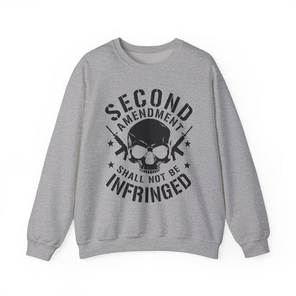 Second Amendment Shall Not Be Infringed Sweatshirt