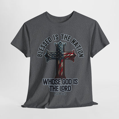 Blessed is the Nation Whose God is the Lord T-Shirt