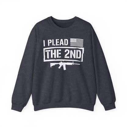 I Plead the Second Amendment Sweatshirt