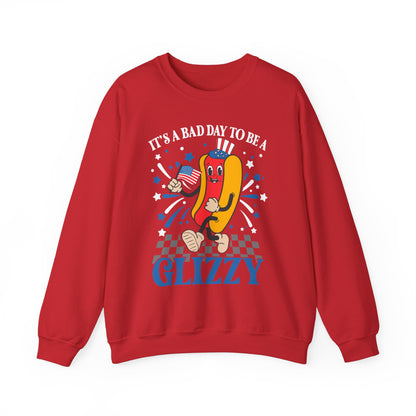 It's a Bad Day to be a Glizzy #1 Sweatshirt