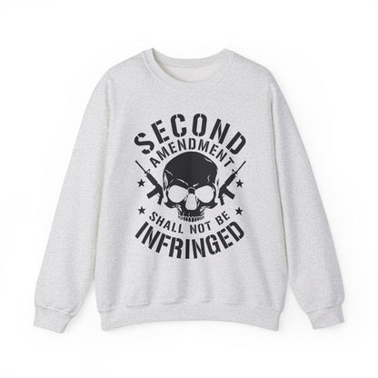 Second Amendment Shall Not Be Infringed Sweatshirt