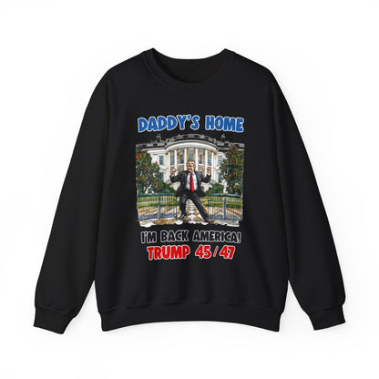 Donald Trump - Daddy's Home Dancing 45/47 Sweatshirt