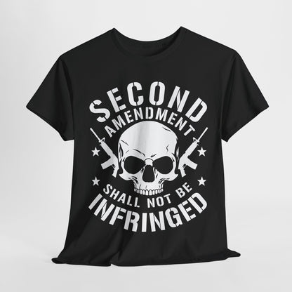 Second Amendment Shall Not Be Infringed T-Shirt