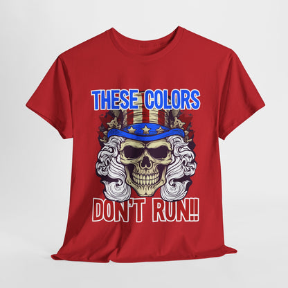 These Colors Don't Run! #3 T-Shirt