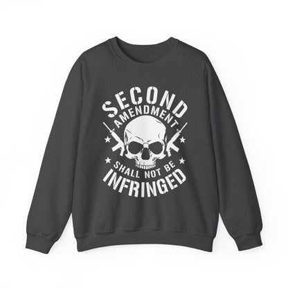 Second Amendment Shall Not Be Infringed Sweatshirt