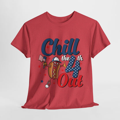 Chill the 4th Out #1 T-Shirt
