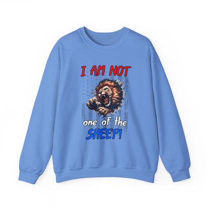 I am Not One of the Sheep! Sweatshirt