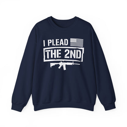 I Plead the Second Amendment Sweatshirt