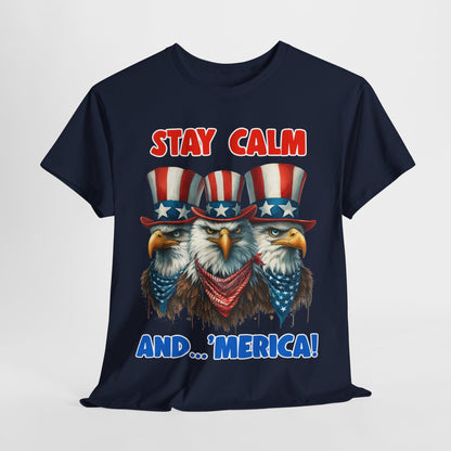 Stay Calm and... 'Merica! #2 T-Shirt