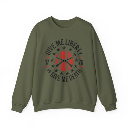 Give Me Liberty or Give Me Death Sweatshirt