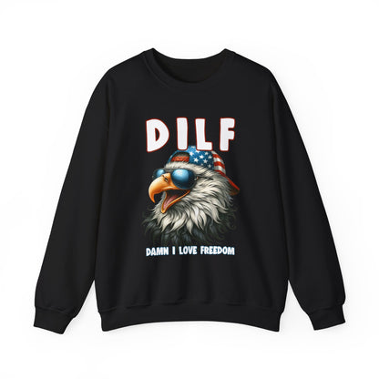 DILF - Damn I Love Freedom #1 Sweatshirt