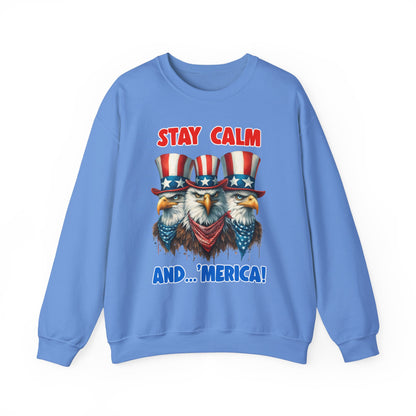 Stay Calm and... 'Merica! #2 Sweatshirt