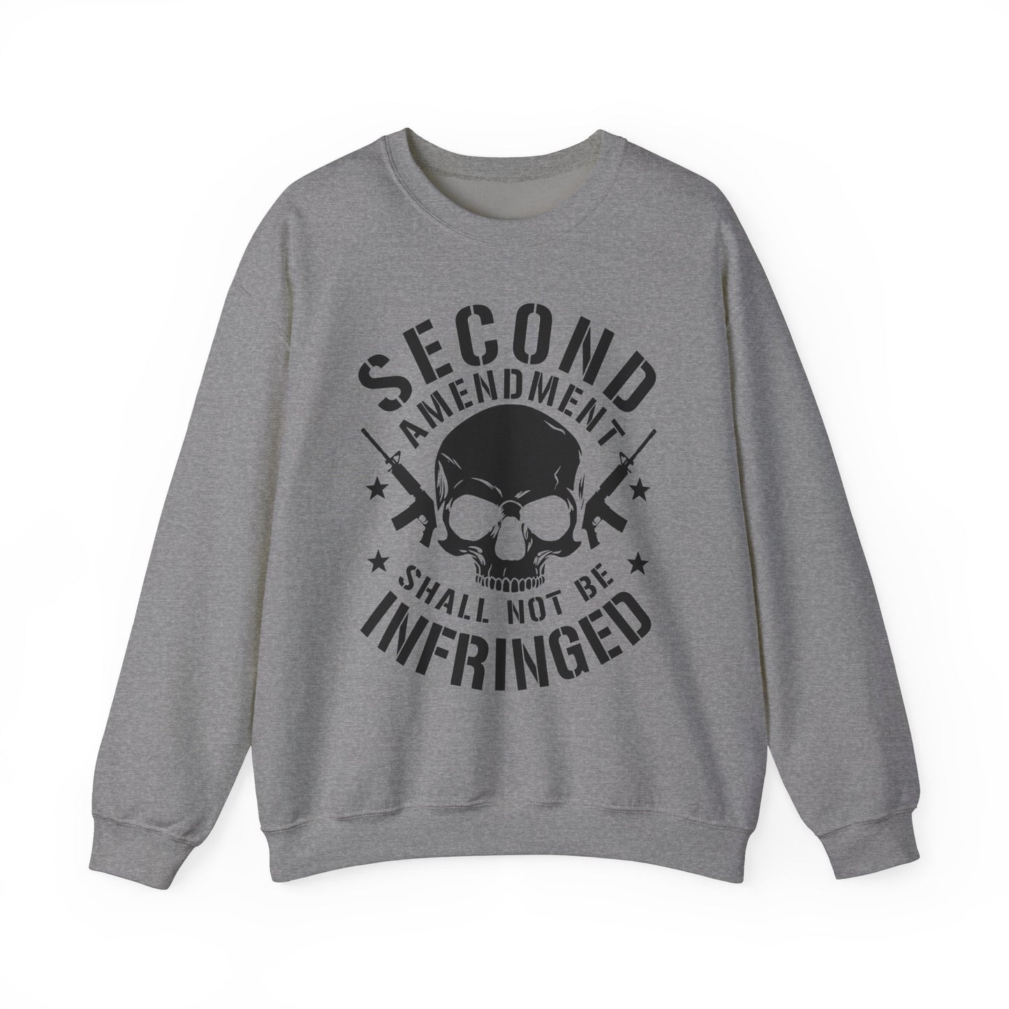 Second Amendment Shall Not Be Infringed Sweatshirt