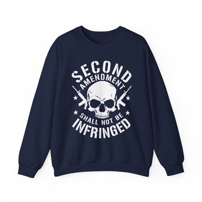 Second Amendment Shall Not Be Infringed Sweatshirt