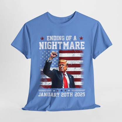 Donald Trump - Jan 20th Ending of a Nightmare T-Shirt