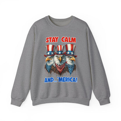 Stay Calm and... 'Merica! #2 Sweatshirt