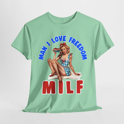 MILF - Man I Love Freedom #1 T-Shirt