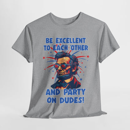 Abe Lincoln - Party on Dudes! T-Shirt