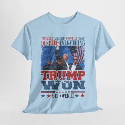 Donald Trump - Trump Won 2024 Get Over It T-Shirt