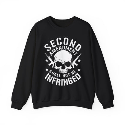 Second Amendment Shall Not Be Infringed Sweatshirt