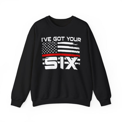 I've Got Your Six - Firefighter Sweatshirt