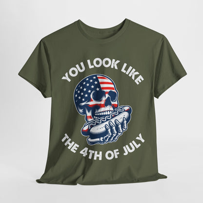 You Look Like the 4th of July #4 T-Shirt