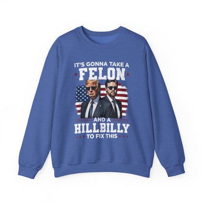 Donald Trump and JD Vance - A Felon and a Hillbilly Sweatshirt
