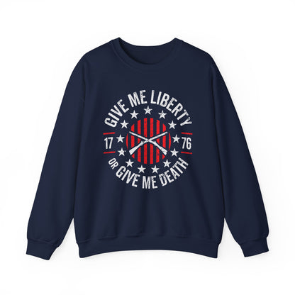 Give Me Liberty or Give Me Death Sweatshirt