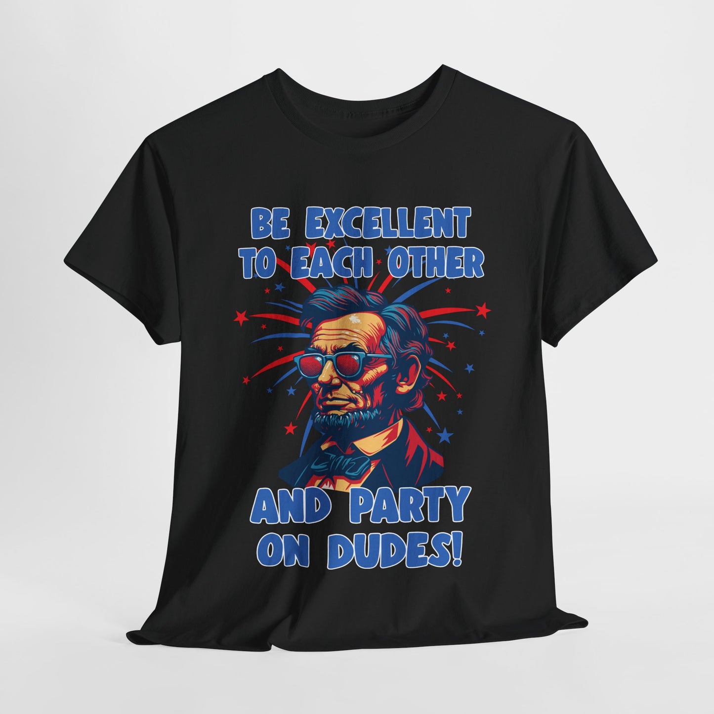 Abe Lincoln - Party on Dudes! T-Shirt