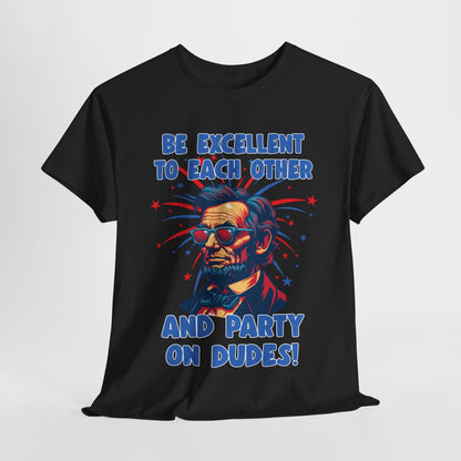 Abe Lincoln - Party on Dudes! T-Shirt