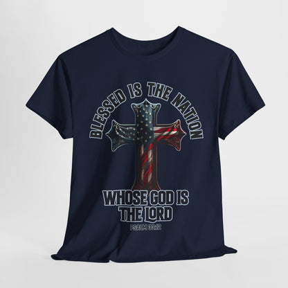 Blessed is the Nation Whose God is the Lord T-Shirt