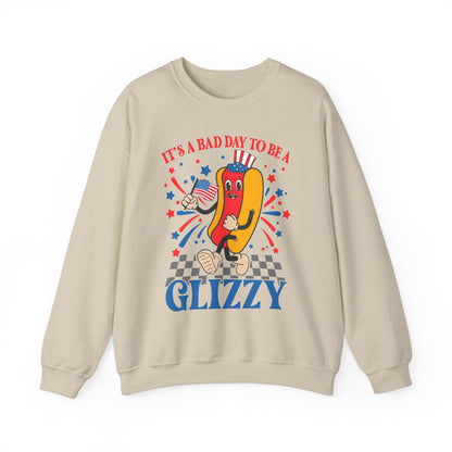 It's a Bad Day to be a Glizzy #1 Sweatshirt