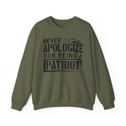 Never Apologize for Being a Patriot Sweatshirt