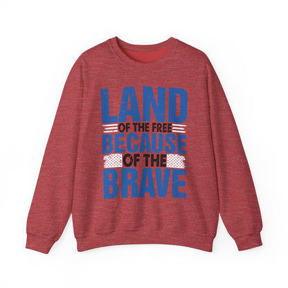 Land of the Free Because of the Brave #4 Sweatshirt