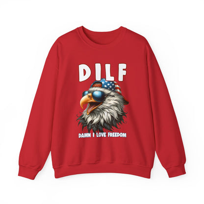 DILF - Damn I Love Freedom #1 Sweatshirt
